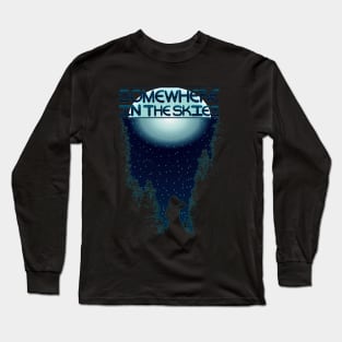 Somewhere in the Skies Podcast Long Sleeve T-Shirt